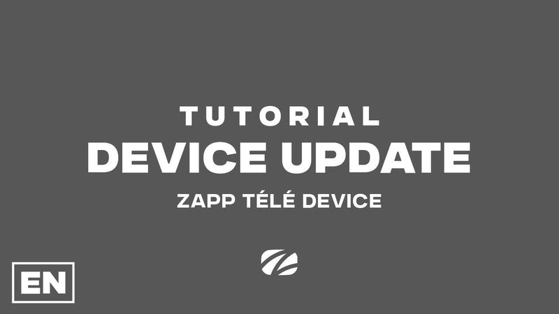 Updating the Zapp Télé device